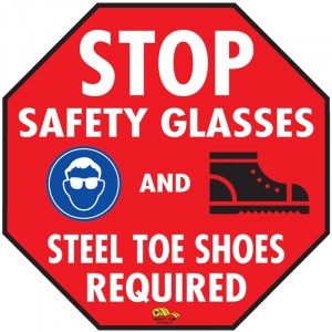 Mighty Line® Floor Sign, Stop Safety Glasses & Steel Toe Shoes Required, Red, 16"