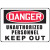 7" x 10" Danger Authorized Personnel Only-Keep Out Plastic Sign