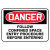 7" x 10" Danger Follow Confined Space Entry Procedure Before Entering Sign