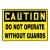 7" x 10" Caution Do not operate without Guards Sign
