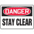 7 X 10 DANGER STAY CLEAR SIGN
