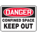 7" x 10" Danger Confined Space Keep Out Sign