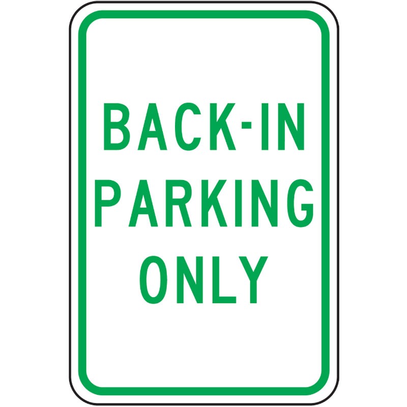 18" x 12" Back-In Parking Only Sign, Aluminum