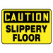 7" x 10" Caution Slippery Floor Sign